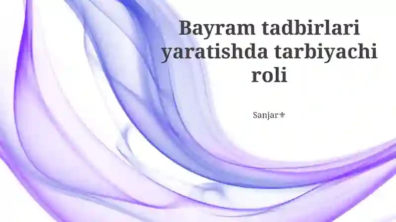 Bayram tadbirlari yaratishda tarbiyachi roli