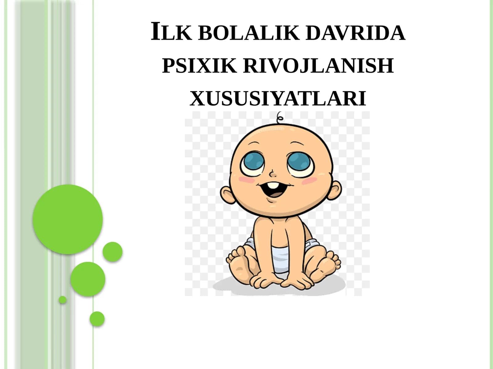 Ilkbolalik davri dapsixik rivojlanish xususiyatlari