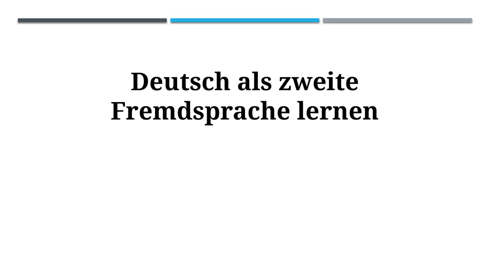 Deutsch als zweite Fremdsprache lernen