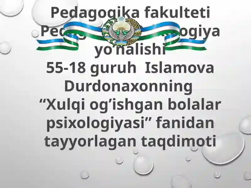 Xulqi og’ishgan bolalar psixologiyasi