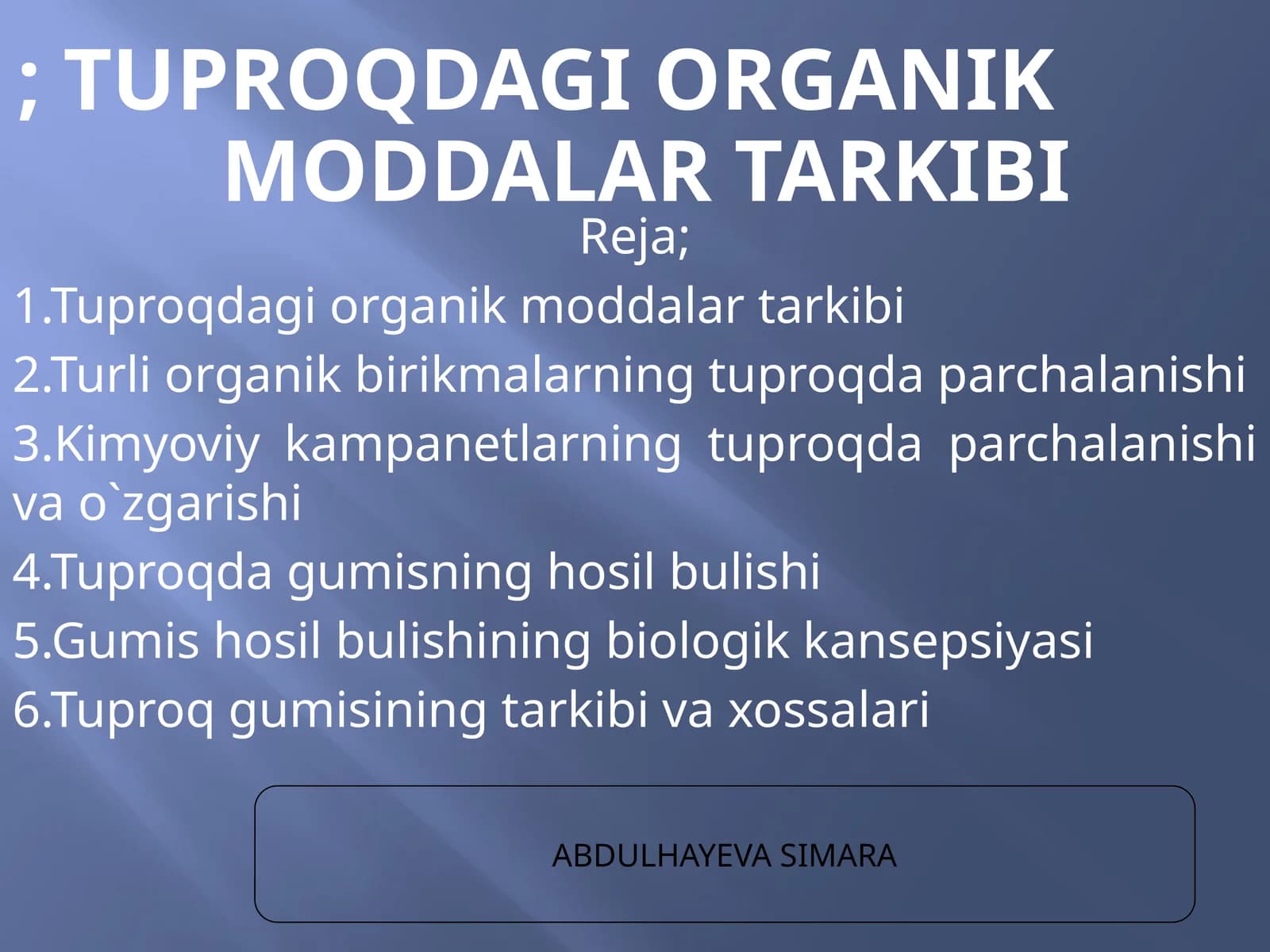 Tuproqdagi organik moddalar tarkibi