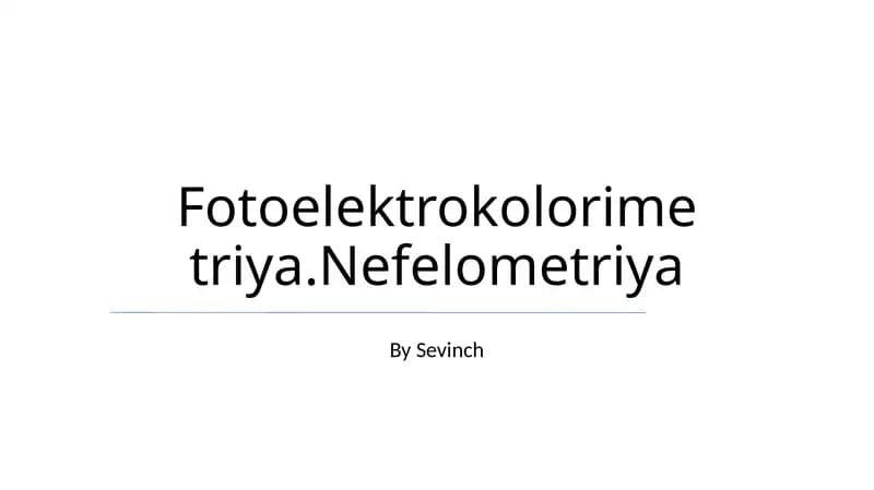Fotoelektrokolorimetriya.Nefelometriya