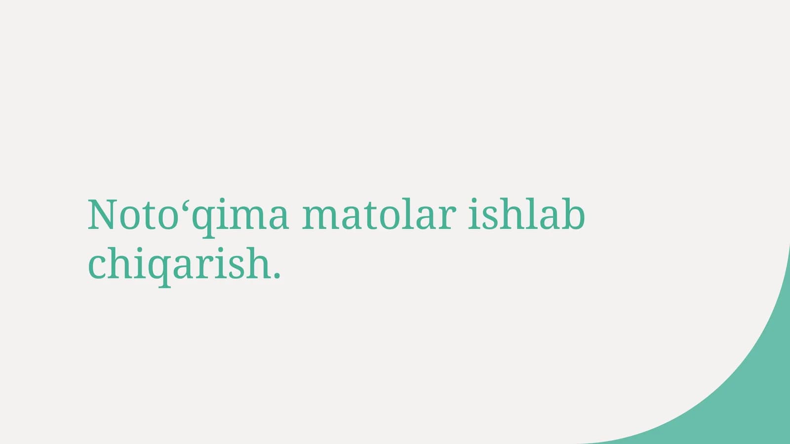 Noto‘qima matolar ishlab chiqarish