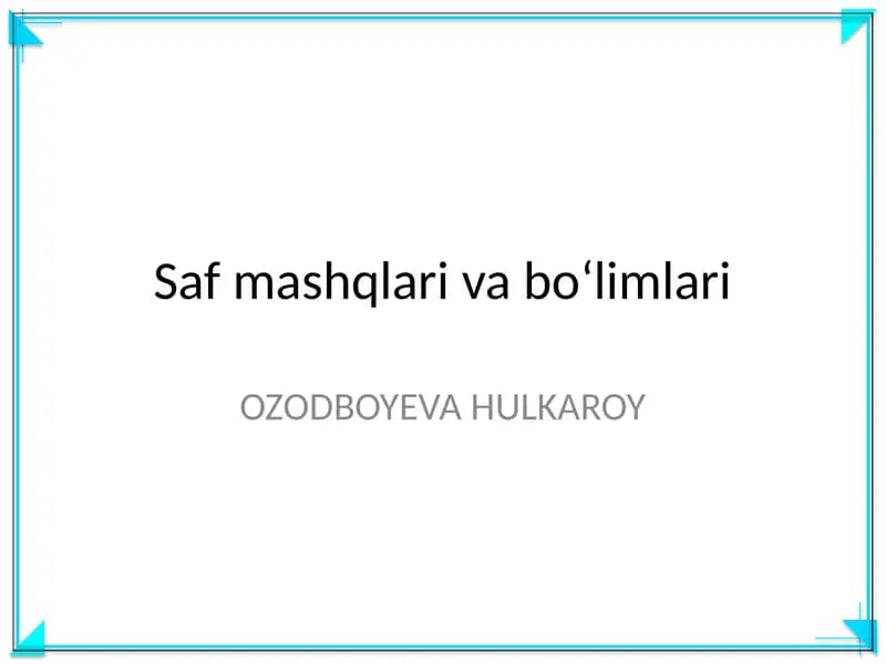 Saf mashqlari va boʻlimlari