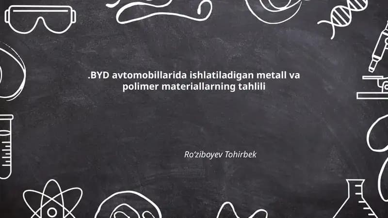 BYD avtomobillarida ishlatiladigan metall va polimer materiallarning tahlili