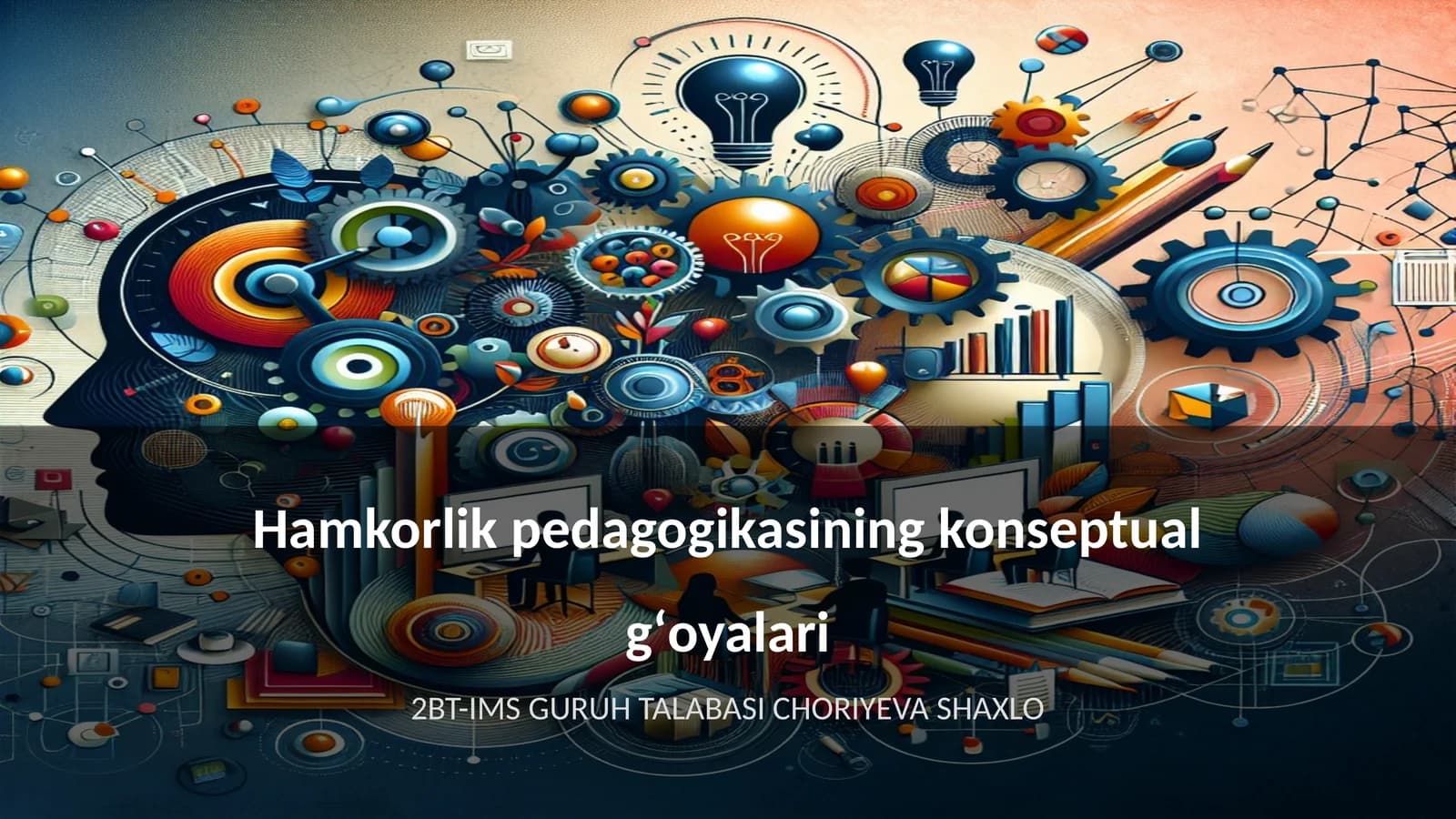 Hamkorlik pedagogikasining konseptual gʻoyalari