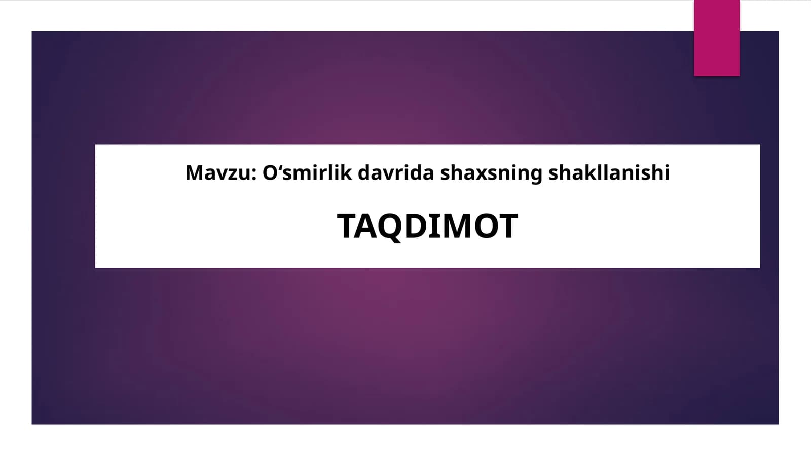 O‘smirlik davrida shaxsning shakllanishi