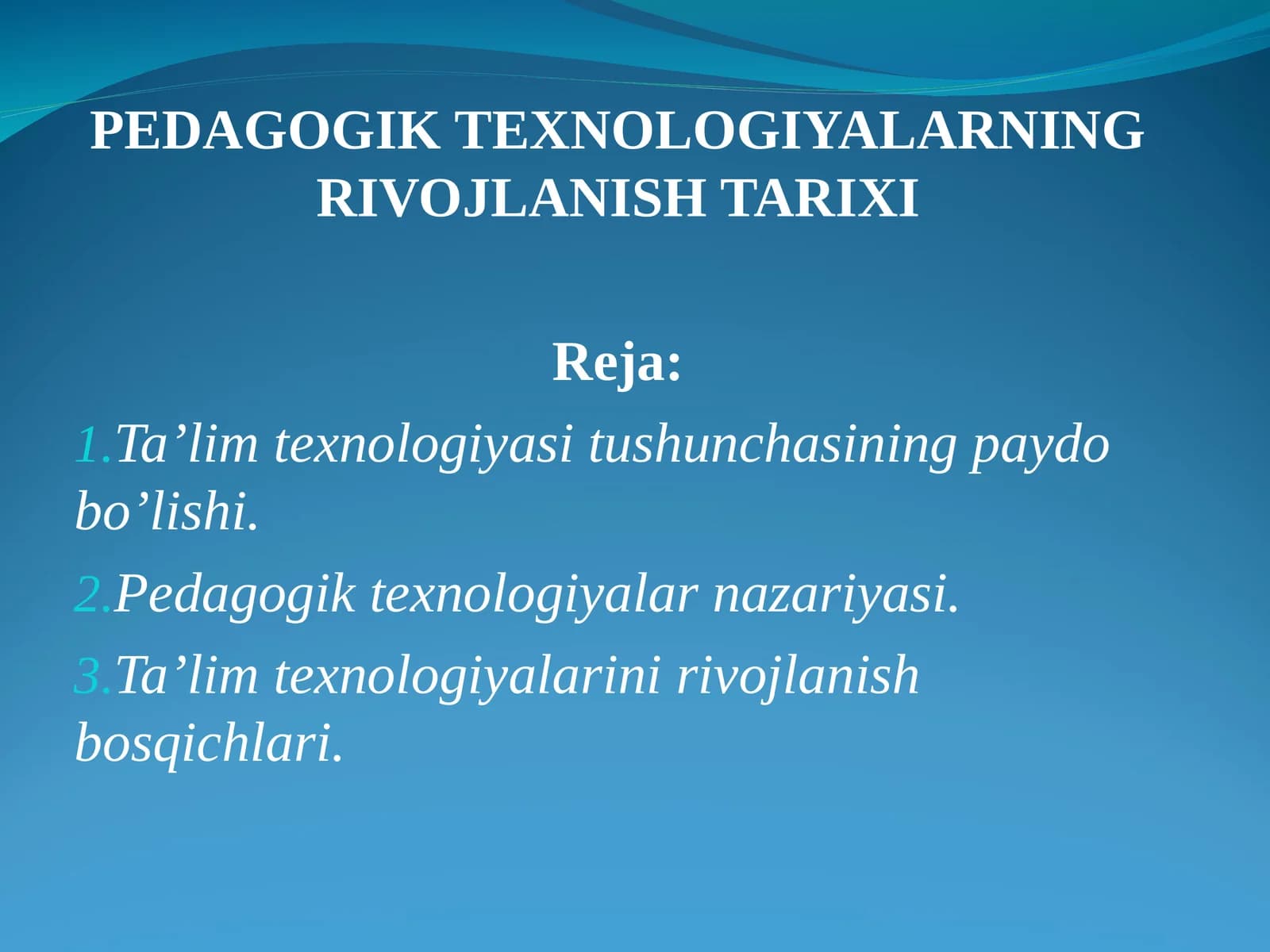 PEDAGOGIK TEXNOLOGIYALARNING RIVOJLANISH TARIXI