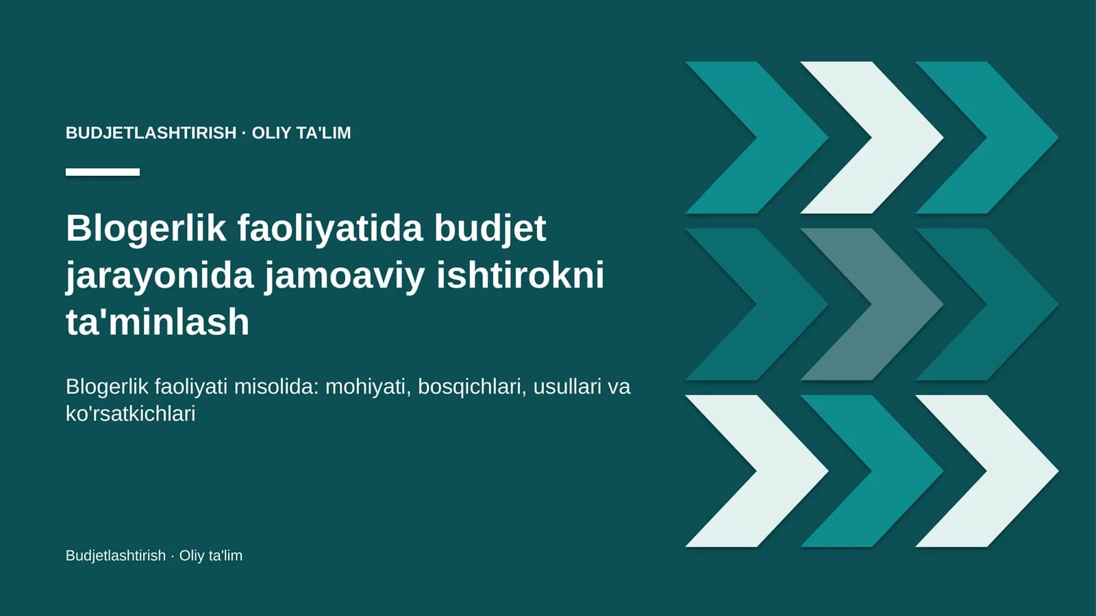 Budjet jarayonida jamoaviy ishtirokni ta'minlash: mohiyati