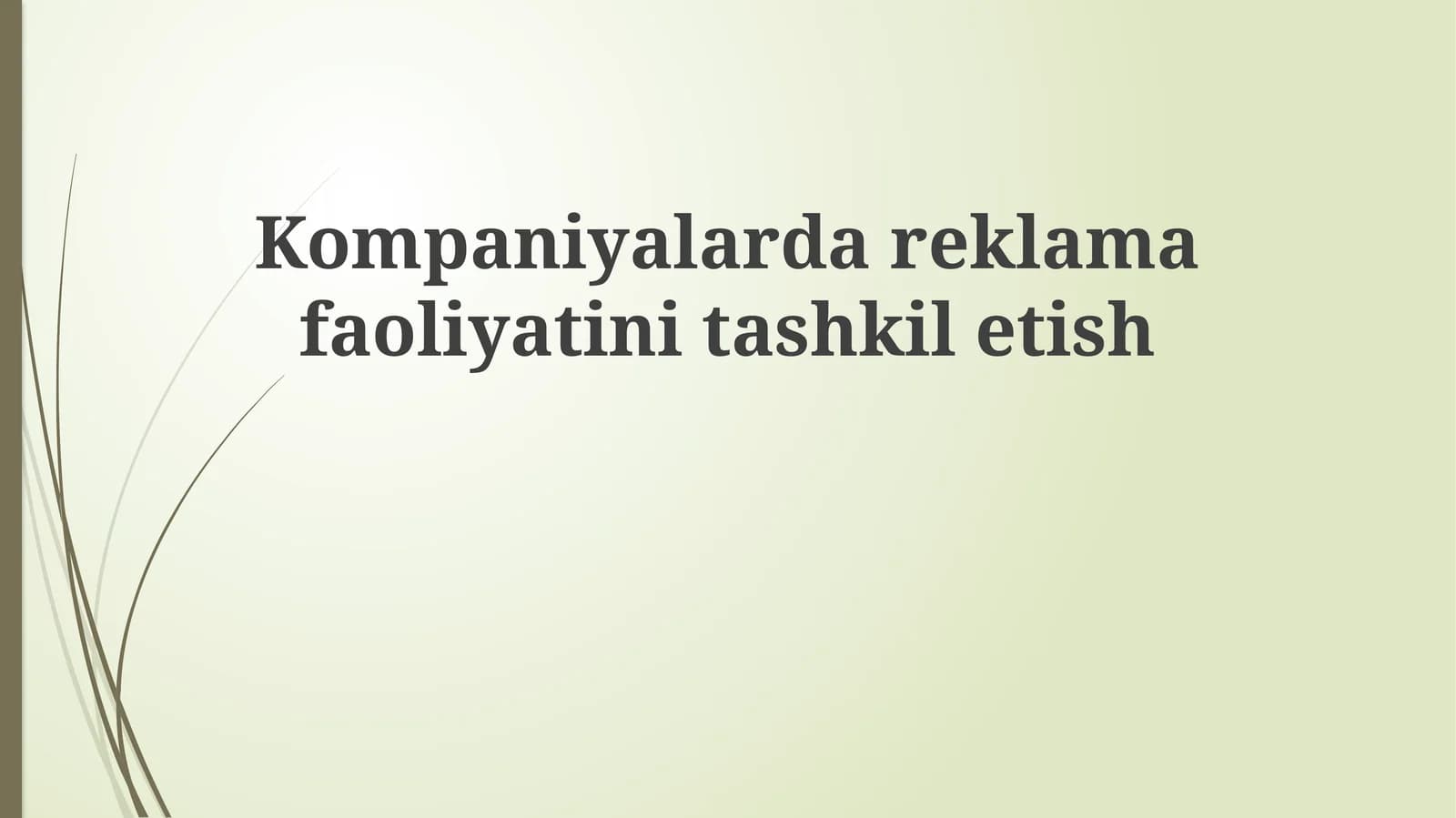 Reklama Faoliyatini Tashkil etish