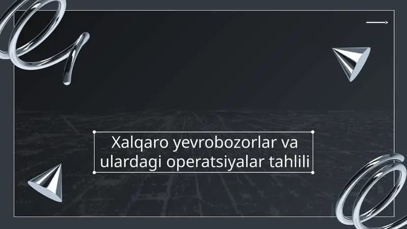 Yevrobozorlar va ularning operatsiyalari