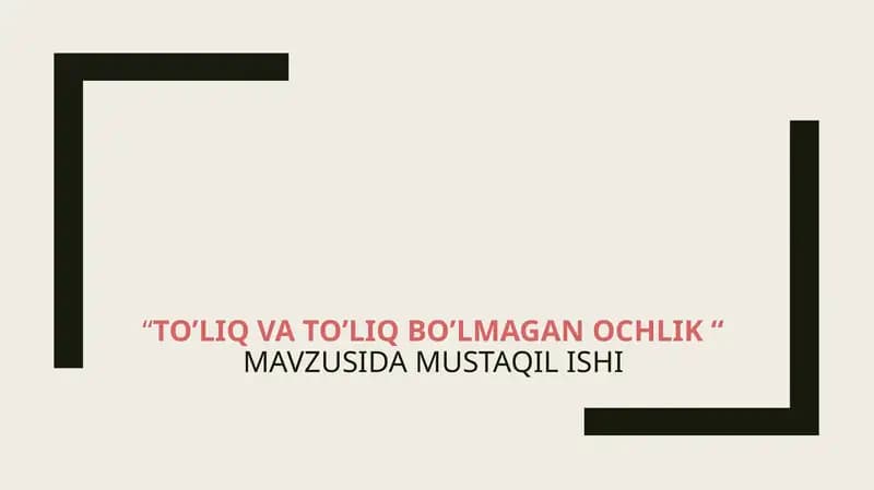 To’liq va to’liq bo’lmagan ochlik