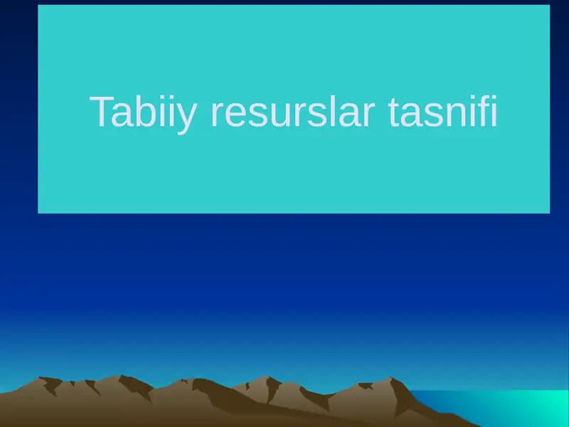 Tabiiy resurslar tasnifi