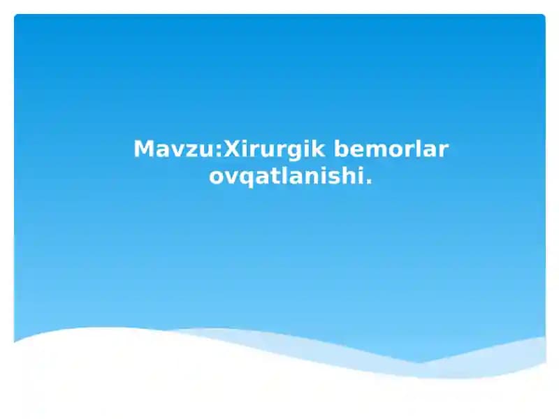 Xirurgik bemorlar ovqatlanishi