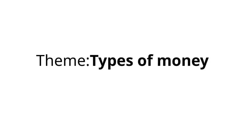 Types of money