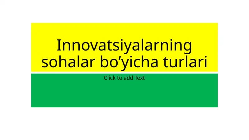Innovatsiyalarning sohalar bo’yicha turlari