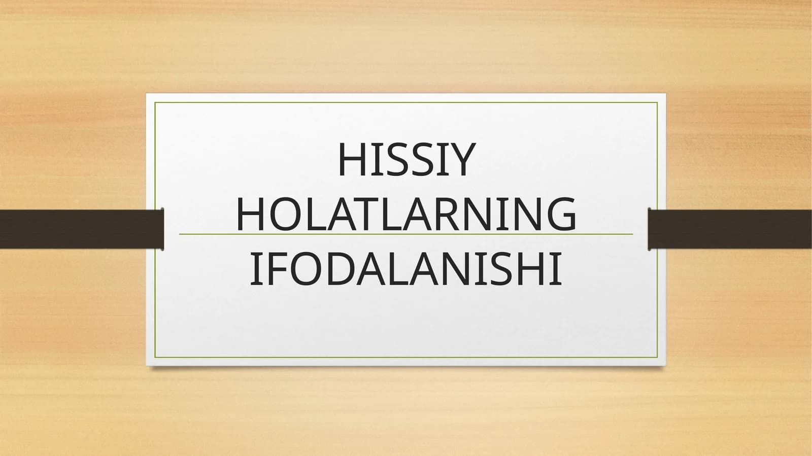 HISSIY HOLATLARNING IFODALANISHI
