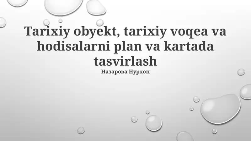Tarixiy obyekt, tarixiy voqea va hodisalarni plan va kartada tasvirlash