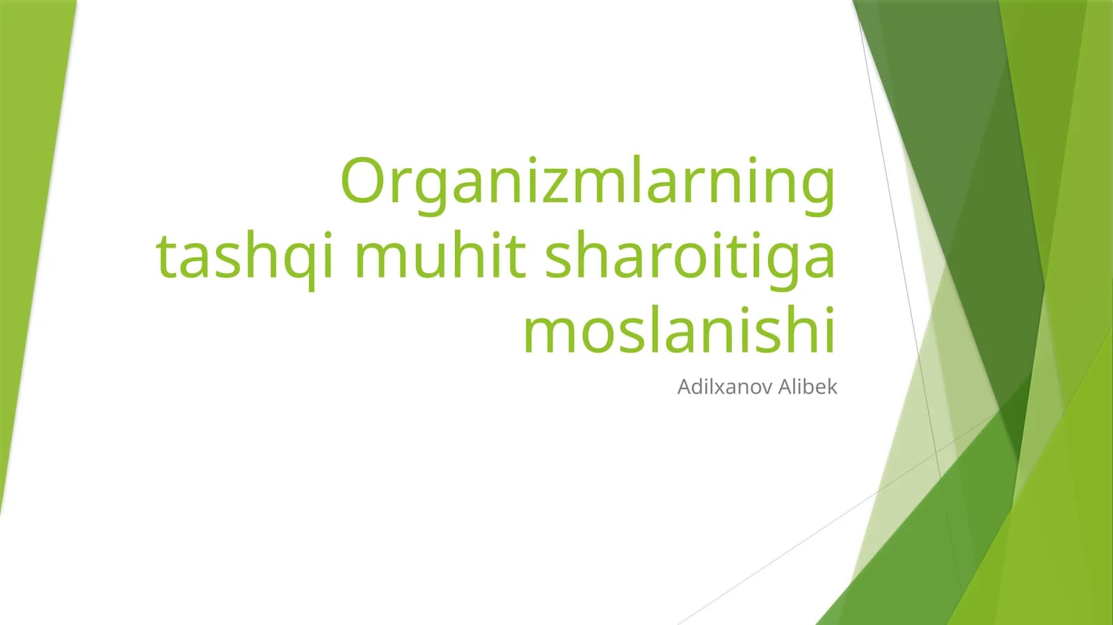 Organizmlarning tashqi muhit sharoitiga moslanishi