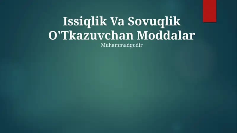 Issiqlik Va Sovuqlik O'Tkazuvchan Moddalar