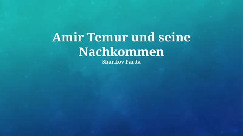 Amir Temur und seine Nachkommen
