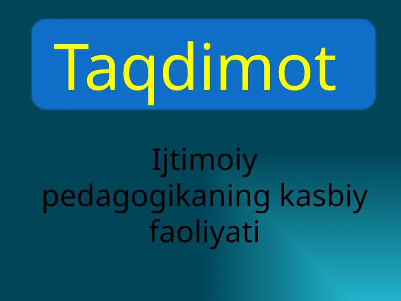 Ijtimoiy-pedagogikaning kasbiy faoliyati