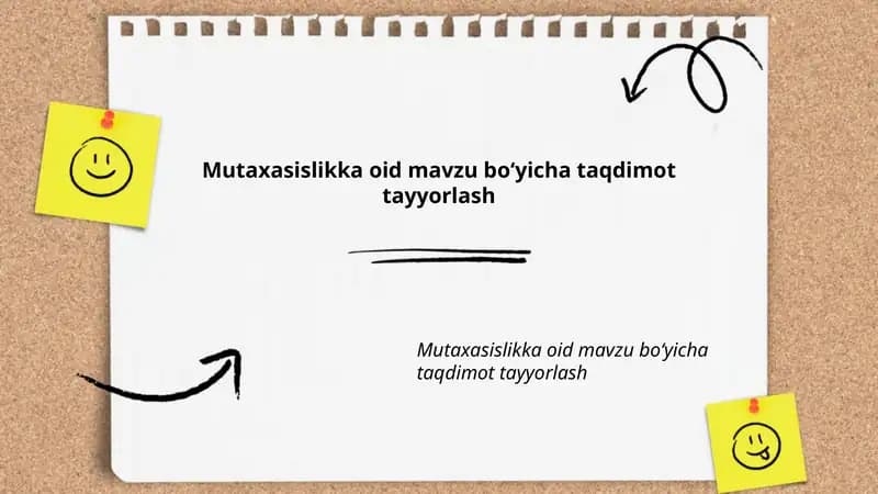 Mutaxasislikka oid mavzu boʻyicha taqdimot tayyorlash