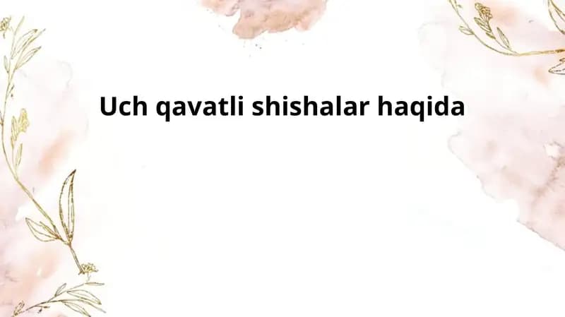 Uch qavatli shishalar haqida