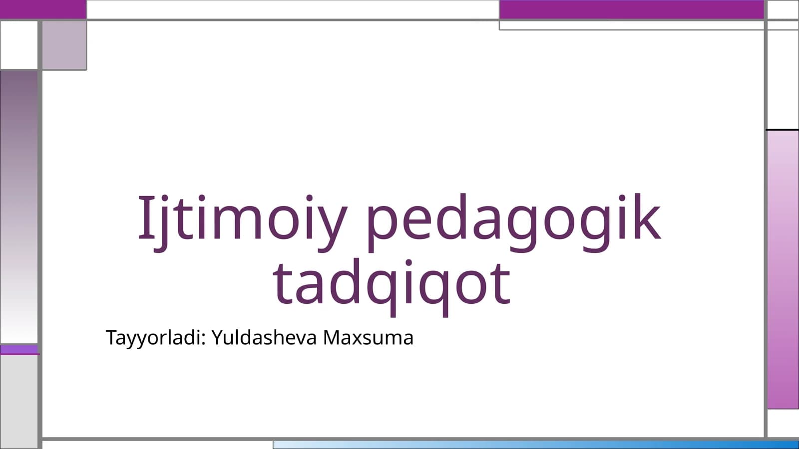 Ijtimoiy  pedagogik  tadqiqot