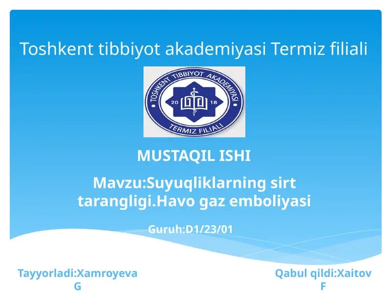 Suyuqliklarning sirttarangligi.Havogaz emboliyasi