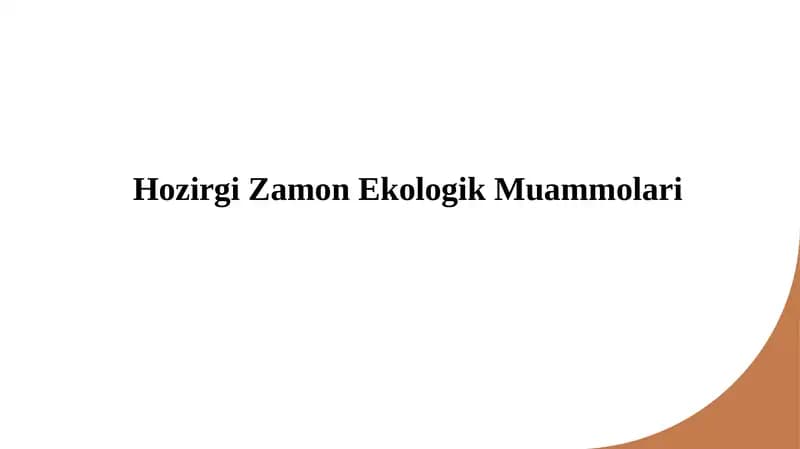 Hozirgi Zamon Ekologik Muammolari