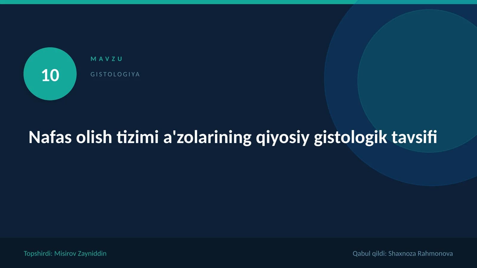 Nafas olish tizimi a'zolarinin.Gistologiya