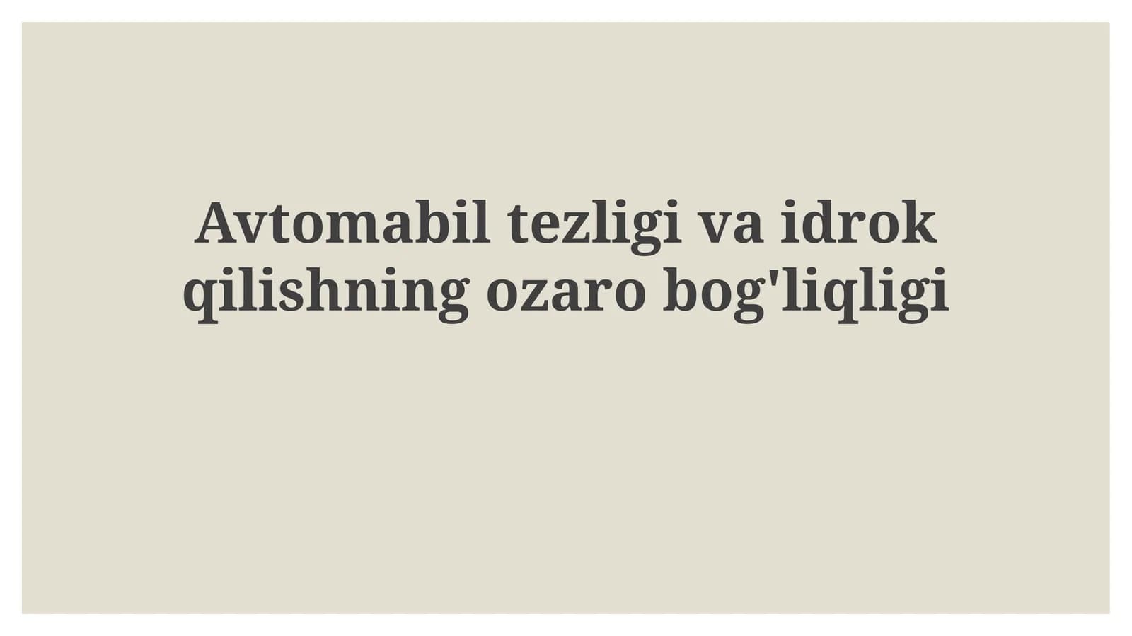 Avtomobil tezligi va idrokning oʻzaro bogʻliqligi