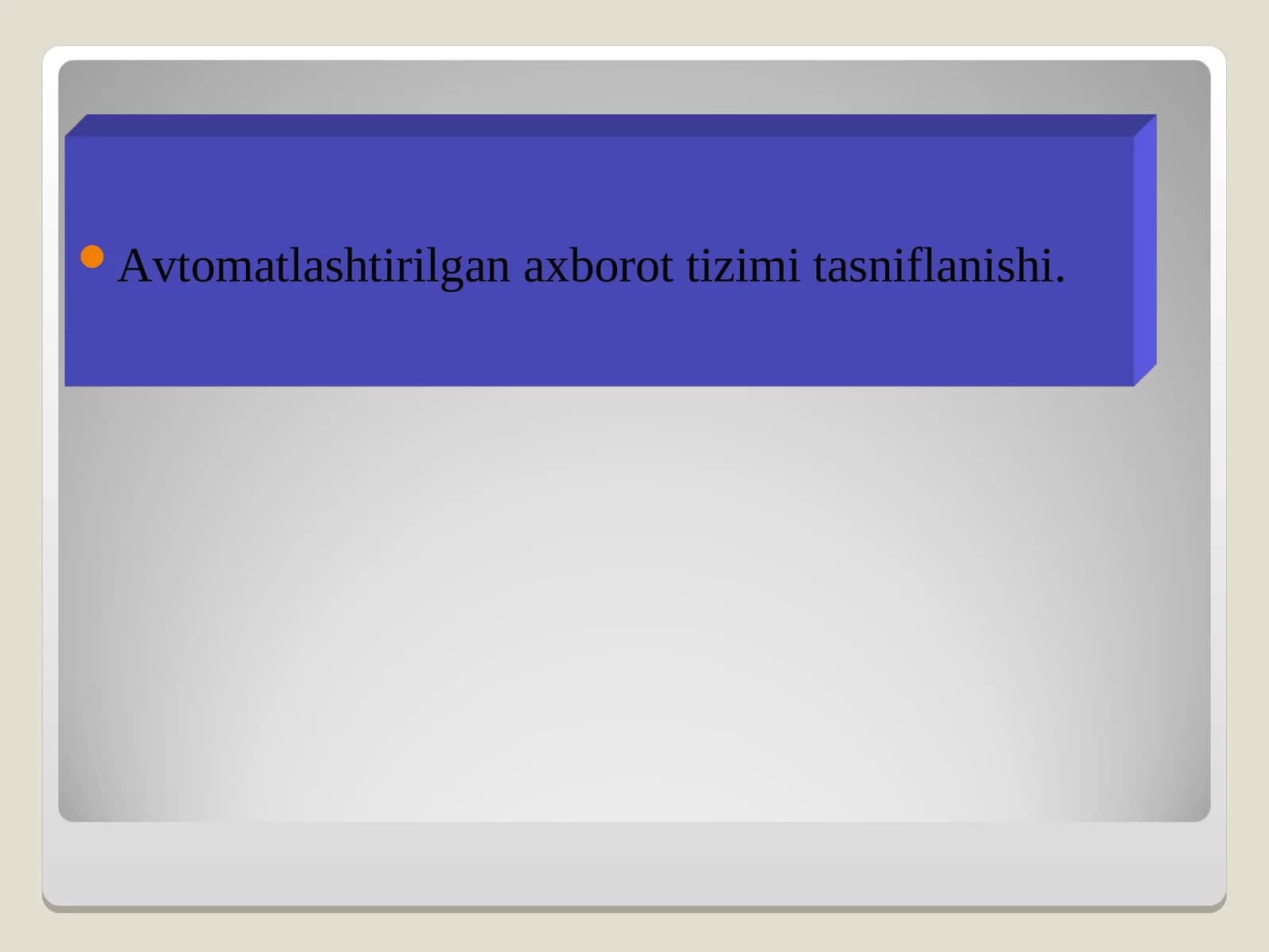 Avtomatlashtirilgan axborot tizimi tasniflanishi