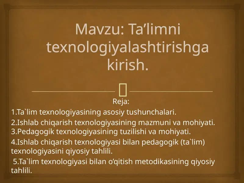 Ta'lim texnologiyalashtirishga kirish