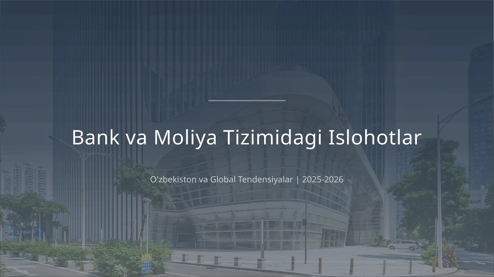 Bank va Moliya Tizimidagi Islohotlar