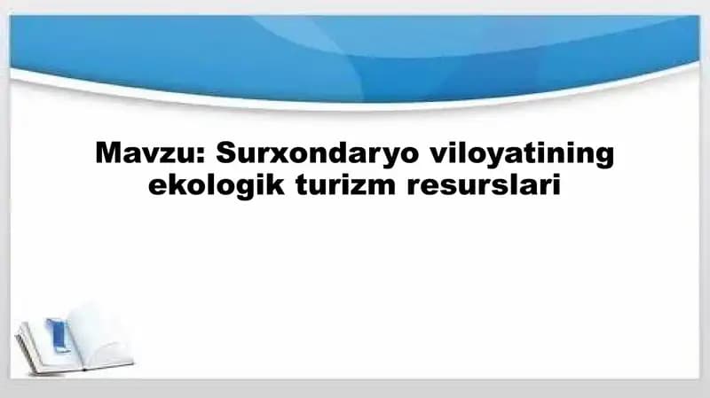 Surxondaryo viloyatining ekologik turizm resurslari