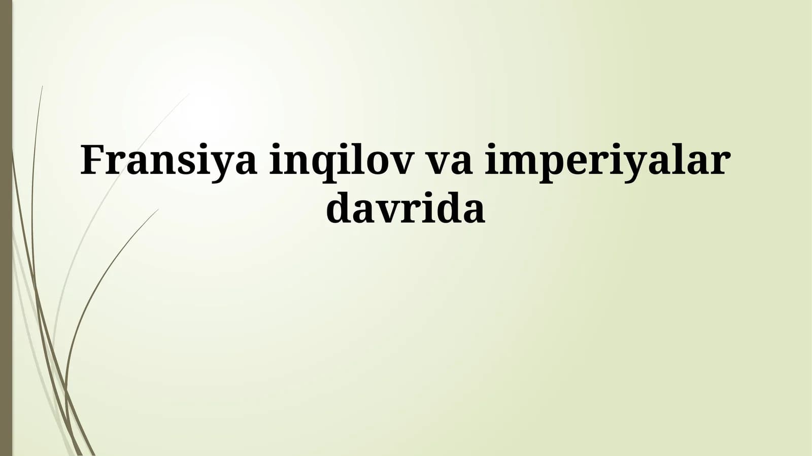 Fransiya inqilov vaimperiyalardavrida