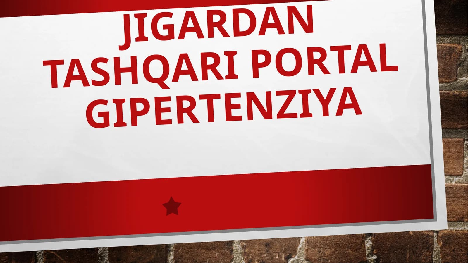 JIGARDAN TASHQARI PORTAL GIPERTENZIYA