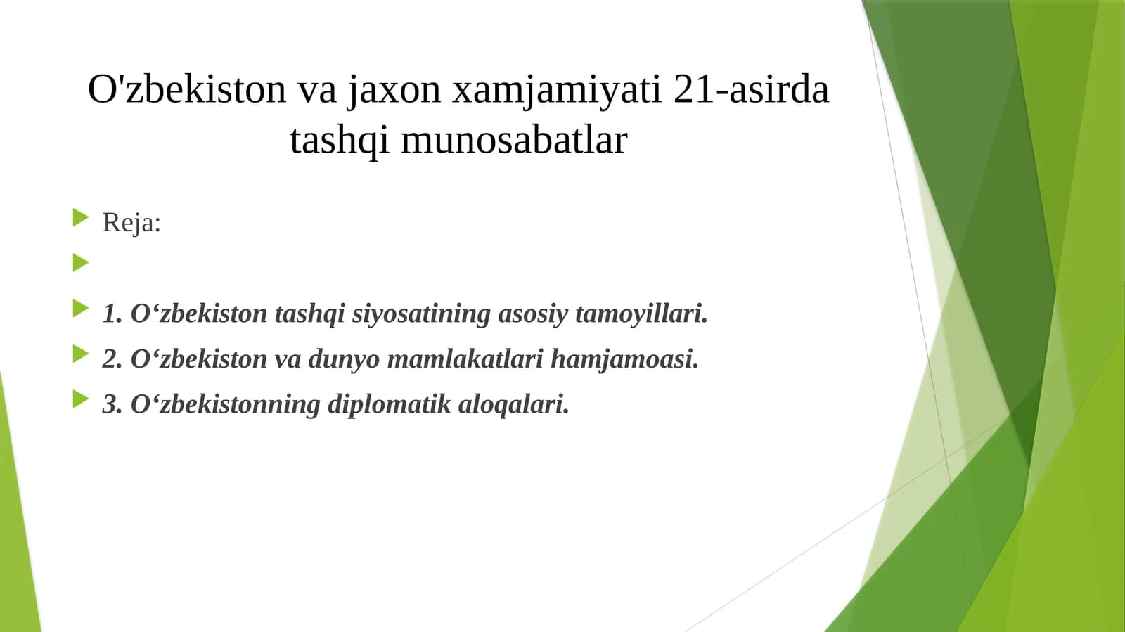 O'zbekiston va jaxon xamjamiyati 21-asirda tashqi munosabatlar