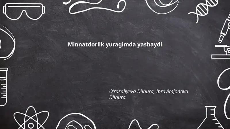 Minnatdorlik yuragimda yashaydi