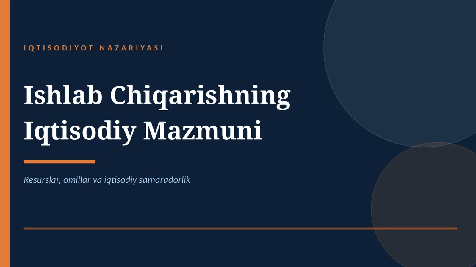 Ishlab chiqarishning iqtisodiy mazmuni