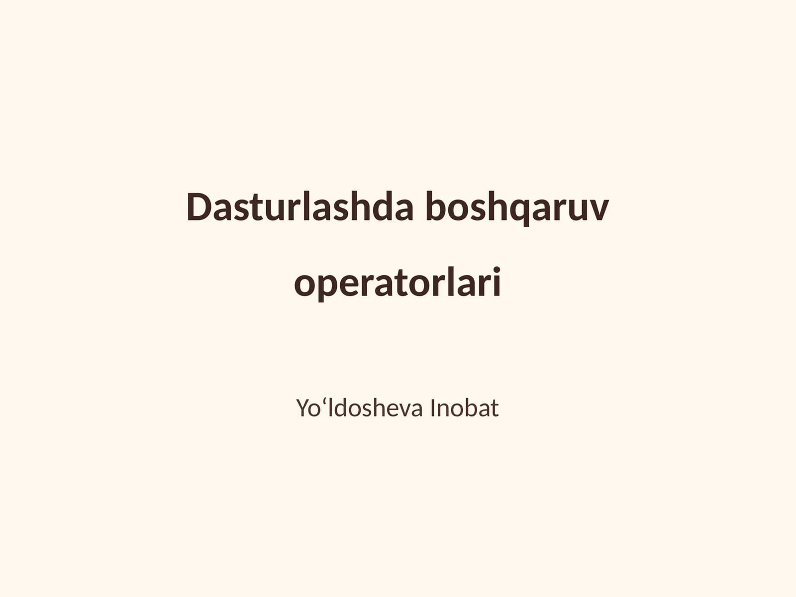 Dasturlashda boshqaruv operatorlari