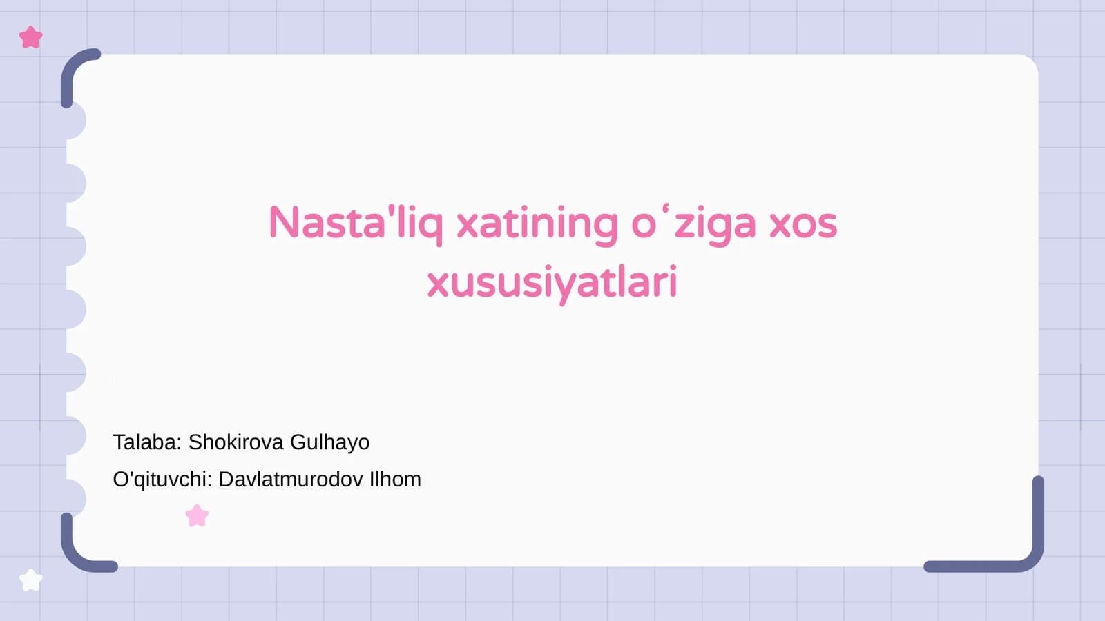 Nasta'liq xatining oʻziga xos xususiyatlari