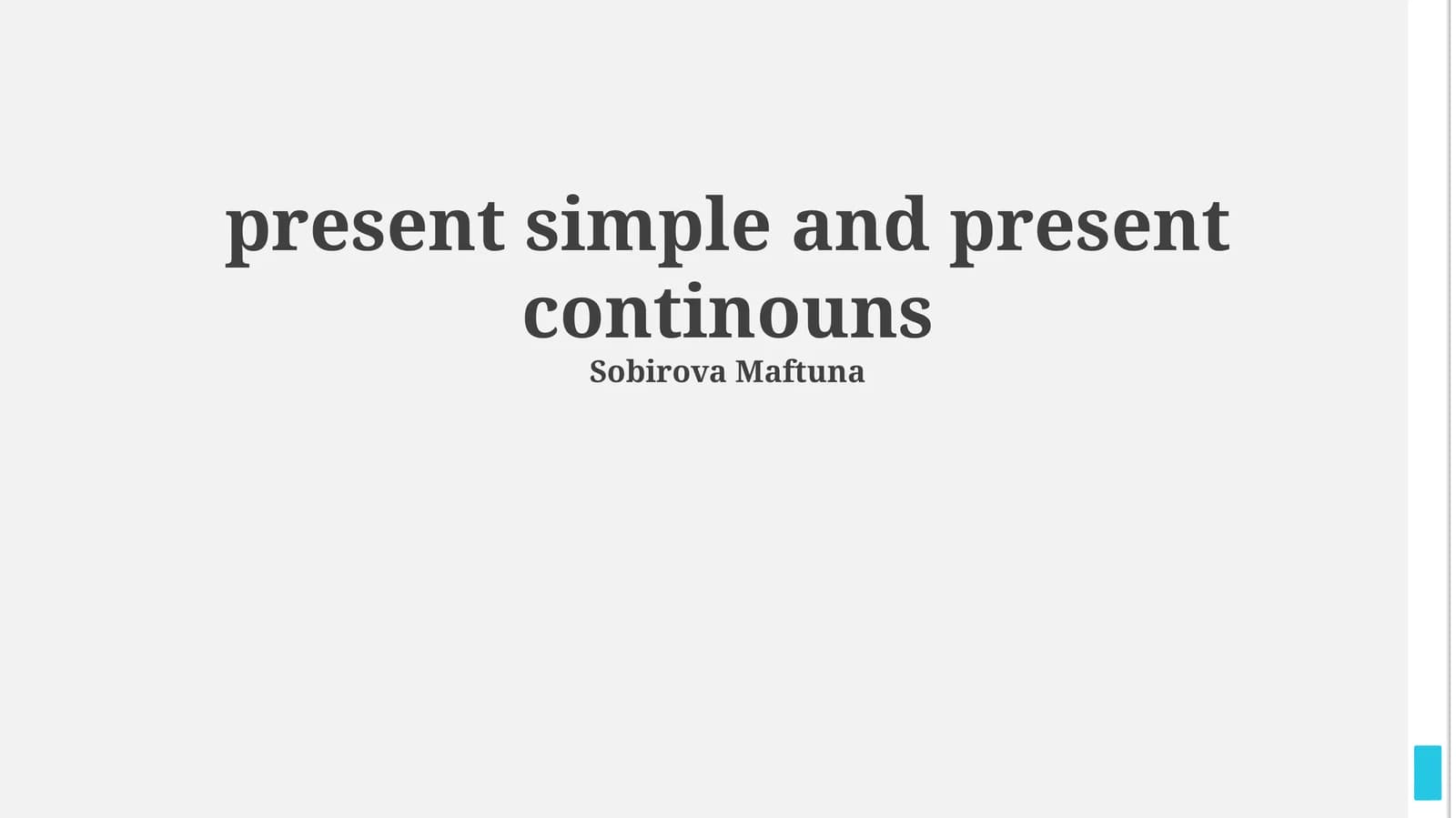 Understanding Present Simple & Present Continuous