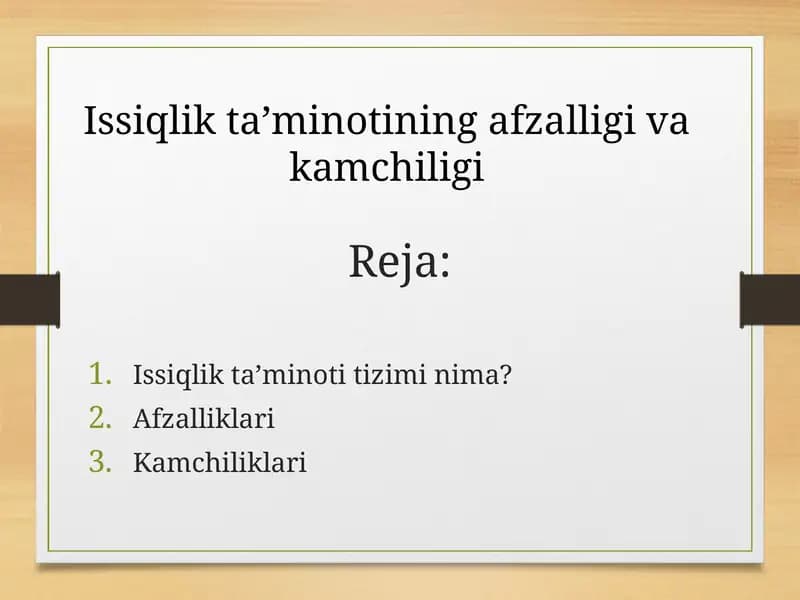Issiqlik ta’minotining afzalligi va kamchiligi