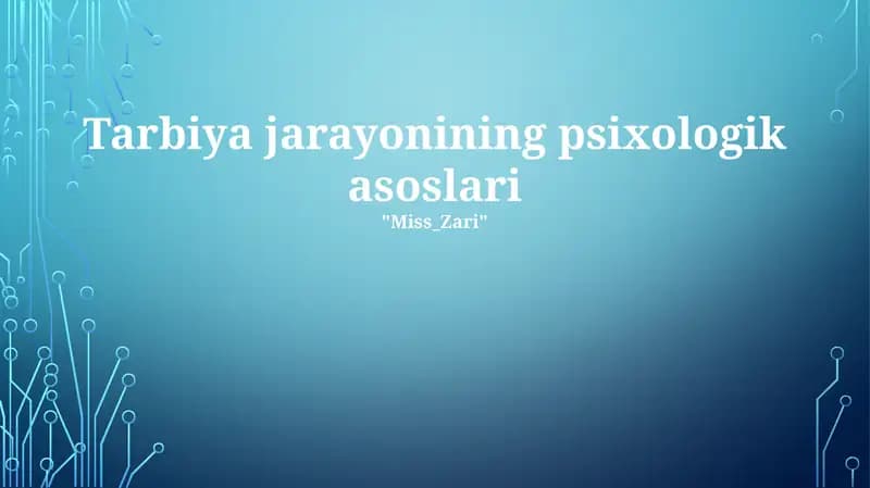 Tarbiya jarayonining psixologik asoslari