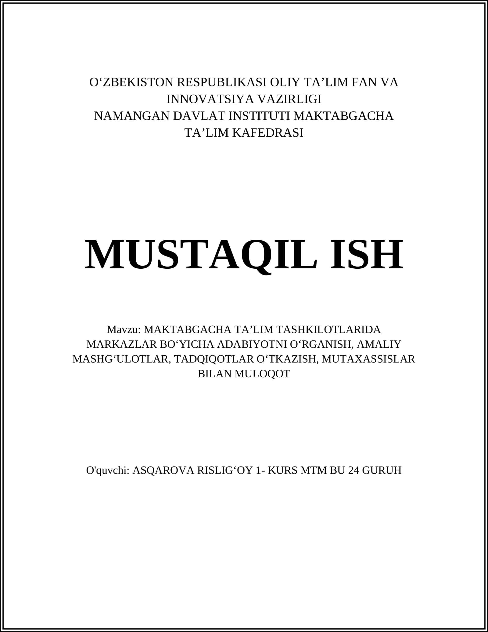 MAKTABGACHA TAʼLIM TASHKILOTLARIDA MARKAZLAR BOʻYICHA ADABIYOTNI OʻRGANISH, AMALIY MASHGʻULOTLAR, TADQIQOTLAR OʻTKAZISH, MUTAXASSISLAR BILAN MULOQOT