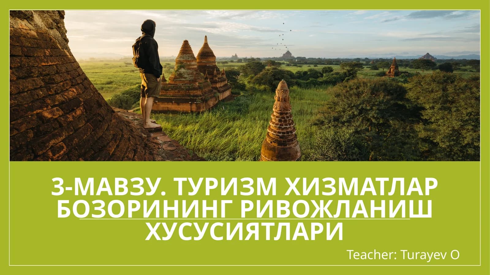 Туризмхизматлар бозорининг ривожланиш ҳусусиятлари