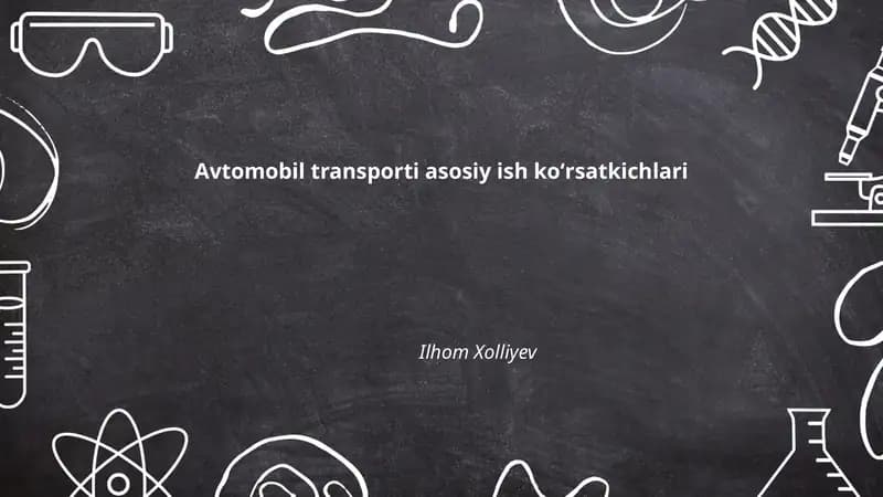 Avtomobil transporti asosiy ish koʻrsatkichlari